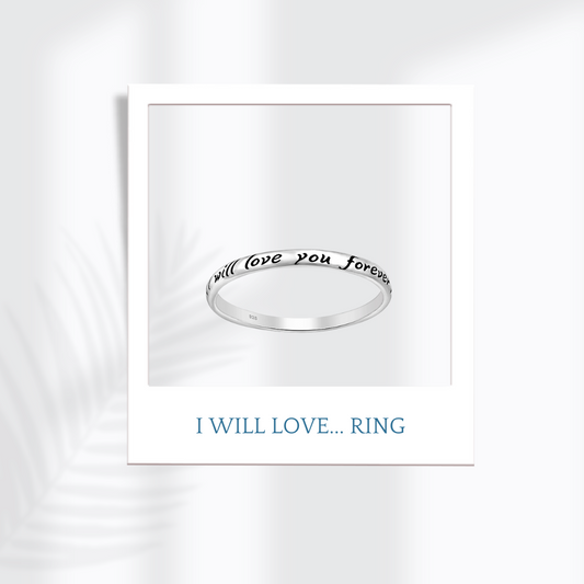Sterling Silver I will love...Ring